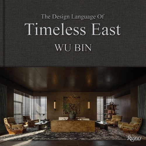 Wu Bin: The Design Language of Timeless East