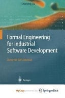 Formal Engineering for Industrial Software Development Using the SOFL Method