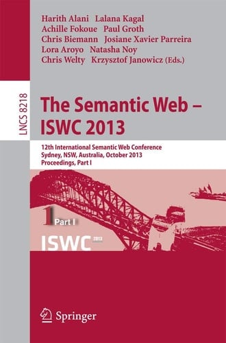 The Semantic Web - ISWC 2013 12th International Semantic Web Conference, Sydney, NSW, Australia, October 21-25, 2013, Proceedings, Part I