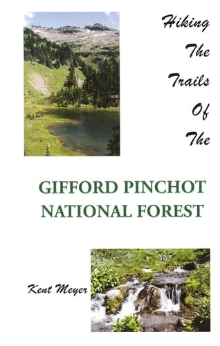 Hiking the Trails of the Gifford Pinchot National Forest