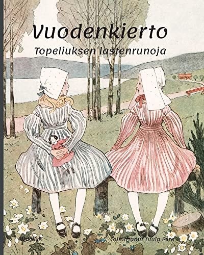 Vuodenkierto Topeliuksen lastenrunoja