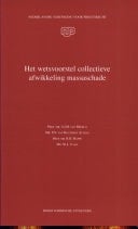 Het wetsvoorstel collectieve afwikkeling massaschade