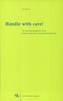 Handle with care! de waarschuwingsplicht in het buitencontractuele aansprakelijkheidsrecht
