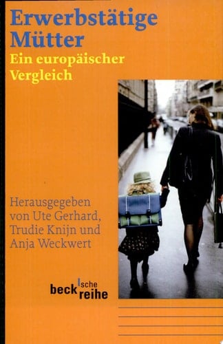 Erwerbstätige Mütter ein europäischer Vergleich