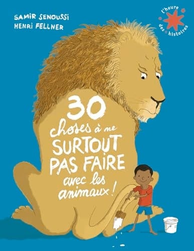30 choses à ne surtout pas faire avec les animaux !