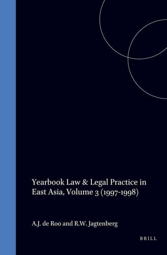 Yearbook Law & Legal Practice in East Asia, Volume 3 (1997-1998)
