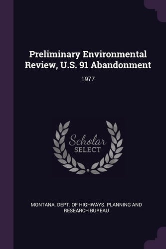 Preliminary Environmental Review, U.S. 91 Abandonment 1977