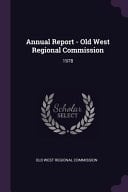 Annual Report - Old West Regional Commission 1978