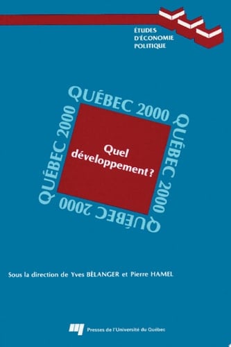 Québec 2000 Quel développement ?
