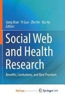 Social Web and Health Research Benefits, Limitations, and Best Practices