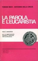 La parola e l'eucaristia il cammino di conversione del popolo di Dio nella storia, guidato dalla luce della parola di Dio