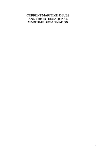 Current Maritime Issues and the International Maritime Organization