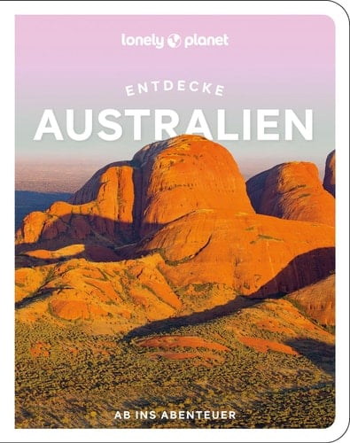 Lonely Planet Reiseführer Entdecke Australien Ab ins Abenteuer