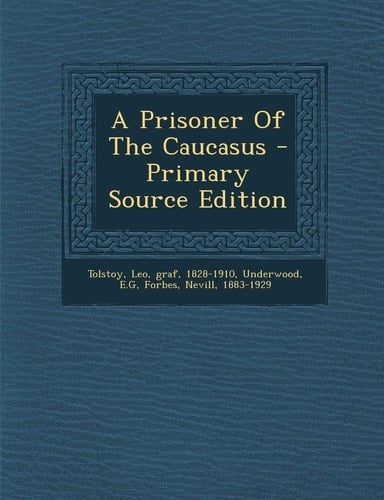 A Prisoner of the Caucasus - Primary Source Edition