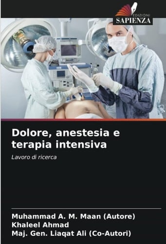 Dolore, anestesia e terapia intensiva: Lavoro di ricerca (Italian Edition)