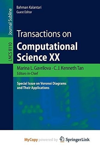Transactions on Computational Science XX Special Issue on Voronoi Diagrams and Their Applications