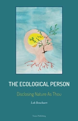 The Ecological Person Disclosing Nature As Thou