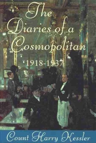 The Diaries of a Cosmopolitan 1918-1937