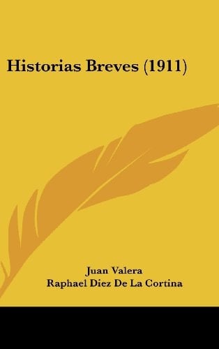 Historias Breves (1911) (Spanish Edition)