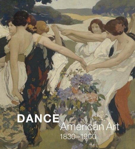 Dance American Art, 1830-1960