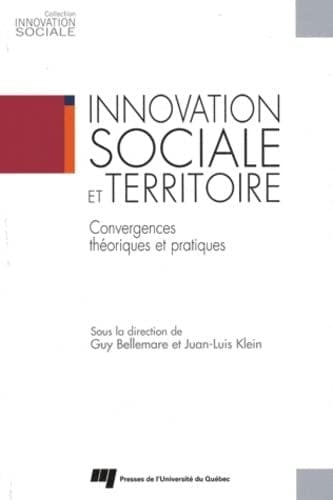 Innovation sociale et territoire convergences théoriques et pratiques