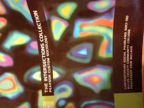 The Intersections Collection: Pearson Custom Sociology, Custom for Soci 130 Erin Niclaus Bucks County Community College