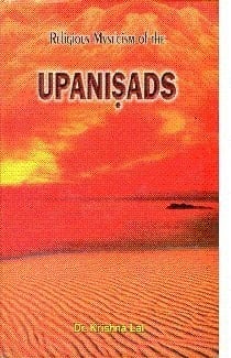 Religious Mysticism of the Upaniṣads Selected Texts with English and Hindi Translations and Notes
