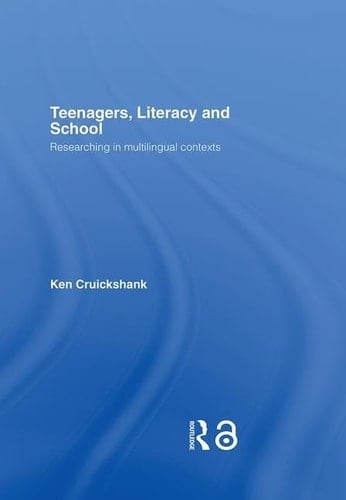 Teenagers, Literacy and School Researching in Multilingual Contexts