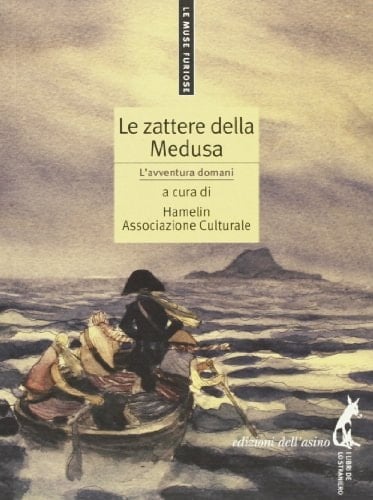 Le zattere della Medusa l'avventura domani