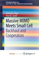 Massive MIMO Meets Small Cell Backhaul and Cooperation