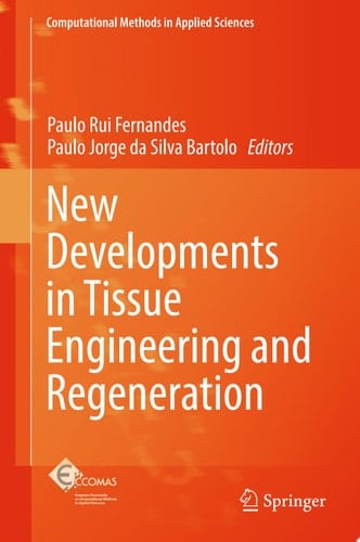 New Developments in Tissue Engineering and Regeneration