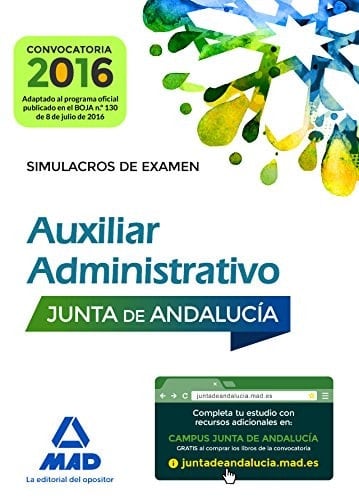 Auxiliares Administrativos de la Junta de Andalucía. Simulacros de Examen (Spanish Edition)