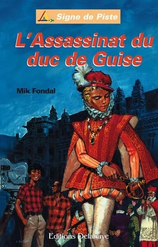 L'assassinat du Duc de Guise