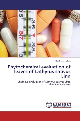 Phytochemical Evaluation of Leaves of Lathyrus Sativus Linn Chemical Evaluation of Lathyrus Sativus Linn. (Family-Fabaceae)