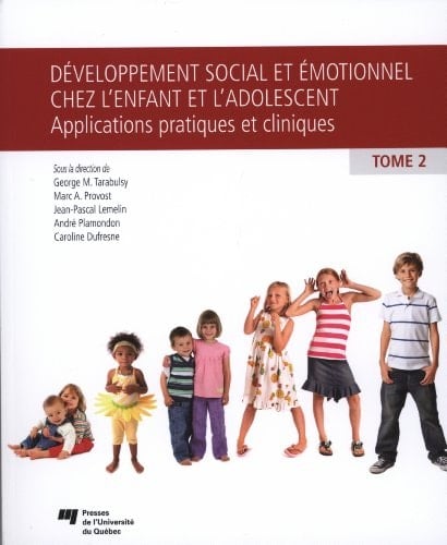 Développement social et émotionnel chez l'enfant et l'adolescent: Applications pratiques et cliniques