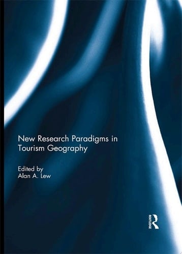 New Research Paradigms in Tourism Geography