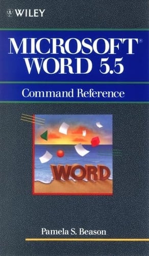 Microsoft? Word 5.5 Wiley Command Reference