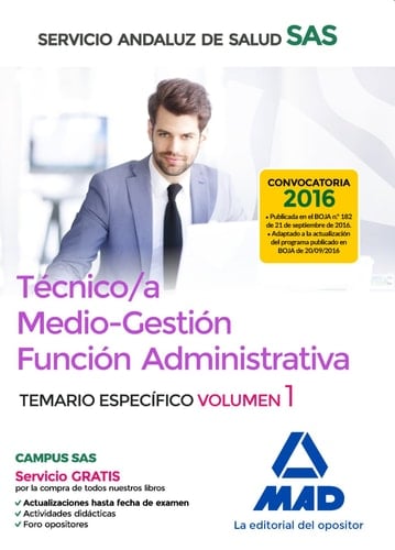 Técnico/a Medio-Gestión Función Administrativa del SAS Opción Administración General. Temario Específico Volumen 1 (Spanish Edition)