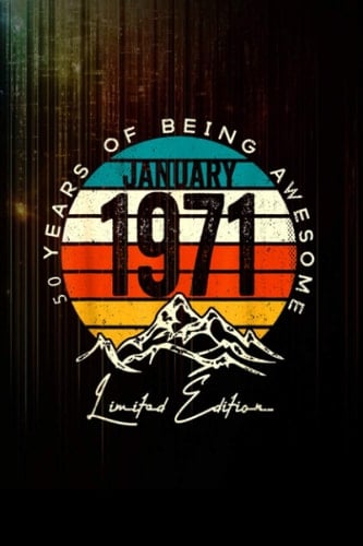 Born January 1971 Made in 1971 50 Years Old Notebook 114 Pages Size 6''x9'' / College Ruled