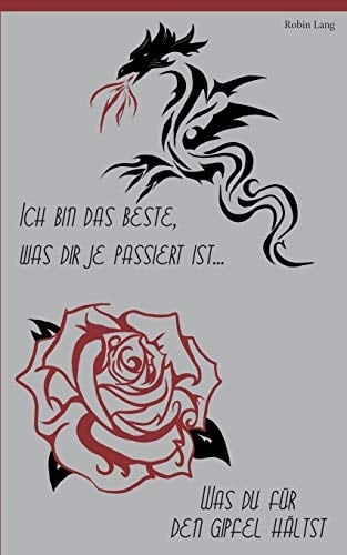 Ich bin das Beste, was dir je passiert ist / Was du für den Gipfel hältst Hier und Jetzt Band 1 und 2