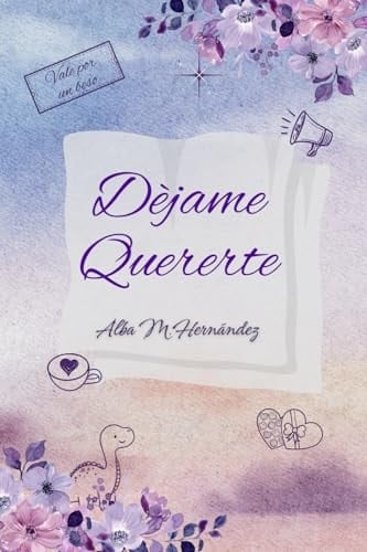 Déjame quererte (Spanish Edition)