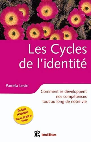 Les cycles de l'identité comment se développent nos compétences tout au long de la vie