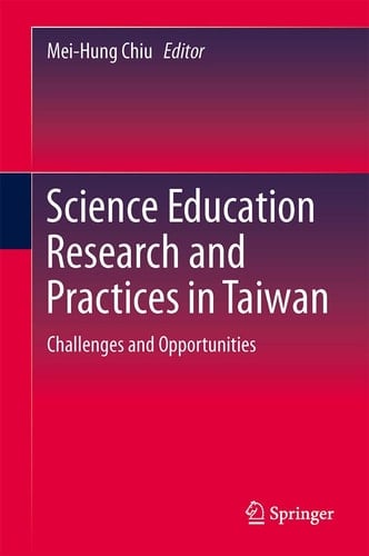 Science Education Research and Practices in Taiwan Challenges and Opportunities