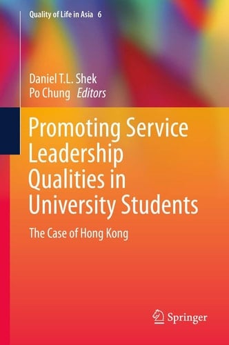 Promoting Service Leadership Qualities in University Students The Case of Hong Kong