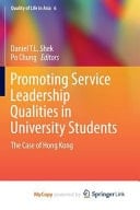 Promoting Service Leadership Qualities in University Students The Case of Hong Kong