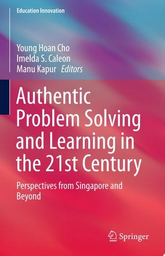 Authentic Problem Solving and Learning in the 21st Century