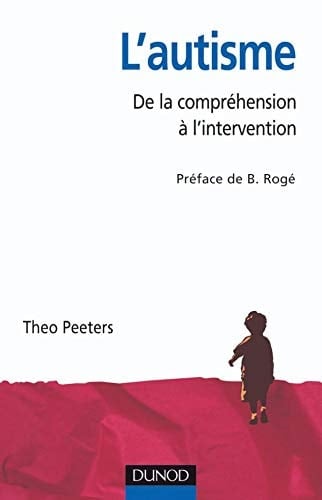 L'autisme de la compréhension à l'intervention