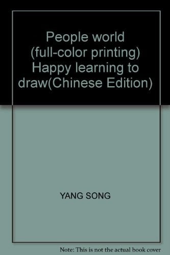 People world (full-color printing) Happy learning to draw(Chinese Edition)