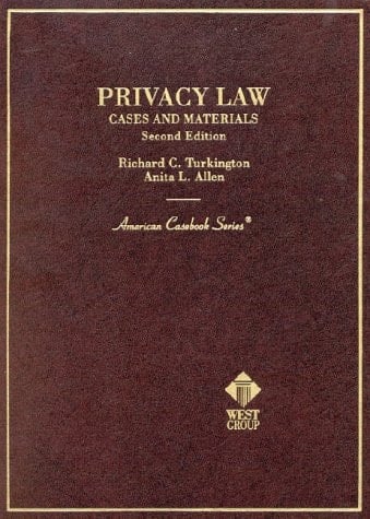 Privacy Law: Cases and Materials (American Casebook Series)