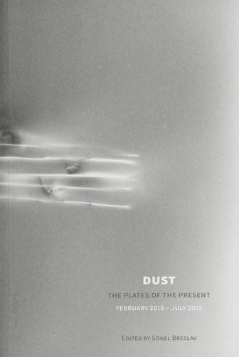 Dust The Plates of the Present : February 2013 - July 2015